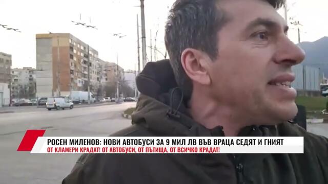 💥🔴 РОСЕН МИЛЕНОВ: НОВИ АВТОБУСИ ЗА 9 МИЛ ЛВ ВЪВ ВРАЦА СЕДЯТ И ГНИЯТ