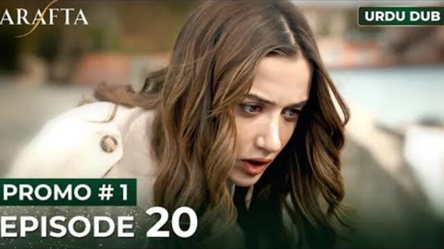 ARAFTA Urdu Episode 20 | PROMO 1 | Turkish Series in Urdu Dubbed
