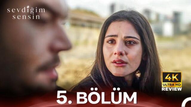Sevdiğim Sensin 5. Bölüm | HD Review