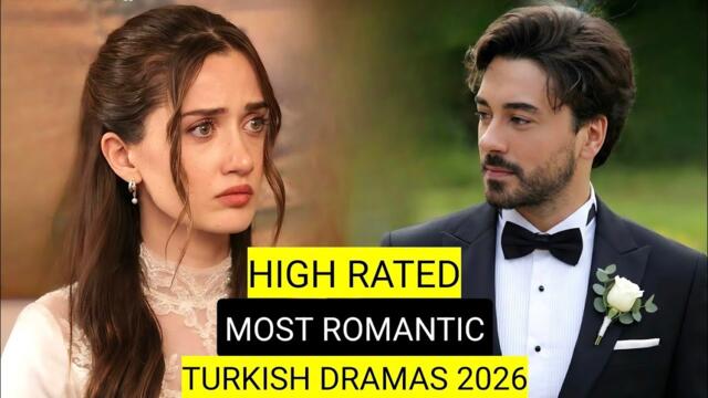 Top 8 High Rated Most Romantic Turkish Drama Series 2026