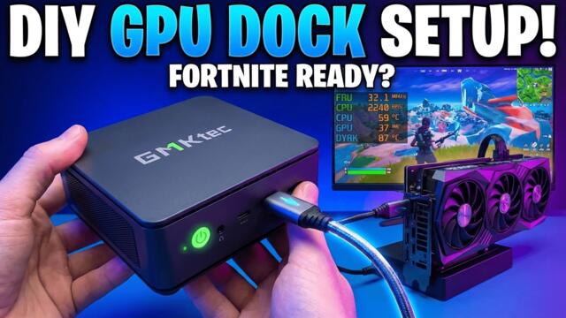 Turn Your Mini PC into a Gaming Monster – DIY GPU Dock Setup! Can Fortnite run?