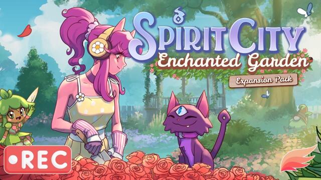 Phenexa - Spirit City: Lofi Sessions - Enchanted Garden DLC (Gameplay & First Impressions)