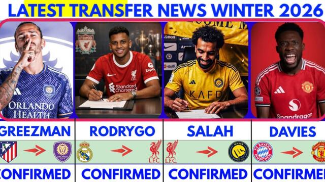 🚨LATEST CONFIRMED TRANSFER NEWS AND RUMOURS TRANSFER NEWS 2026| Salah to Alnassr🔥 Davies✔️Rodrygo🚨