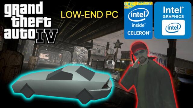 How to run GTA 4 smoothly on a potato PC with Intel Celeron
