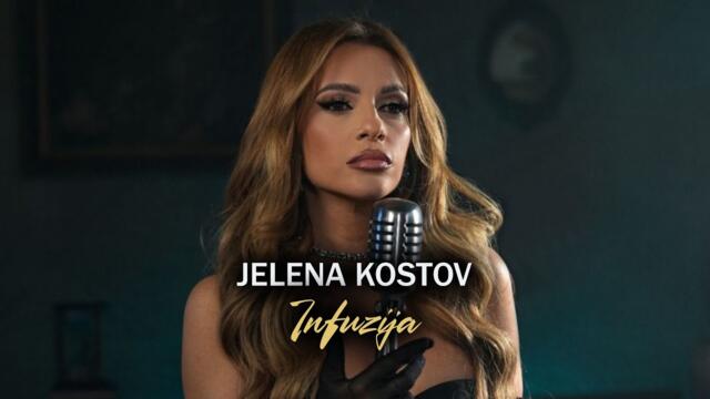 JELENA KOSTOV - INFUZIJA (OFFICIAL VIDEO 2026)