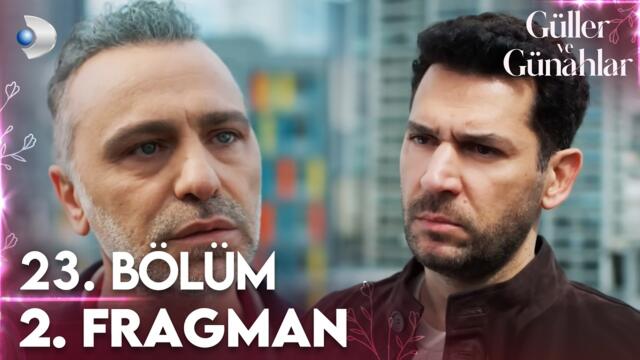 Güller ve Günahlar 23. Bölüm 2. Fragman | Serhat ve Cihan yüzleşiyor! @kanald