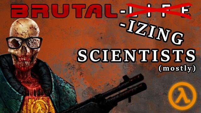 BRUTAL Half-Life
