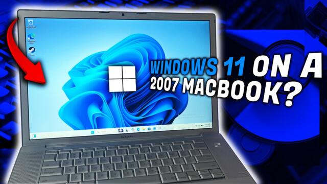 Can Windows 11 Run on a MacBook Pro From 2007?