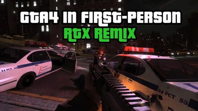 GTA 4 RTX Remix in First-Person view