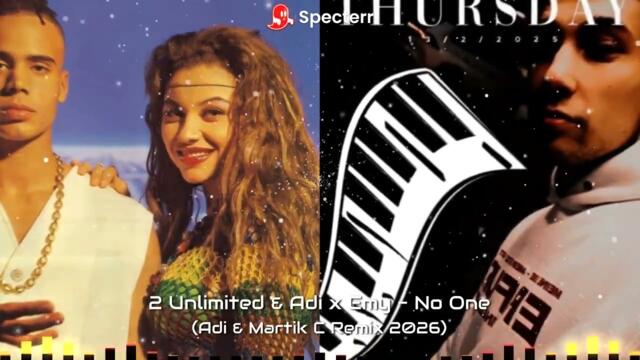 2 Unlimited & Adi x Emy - No One (Adi & Martik C Rmx 2026)