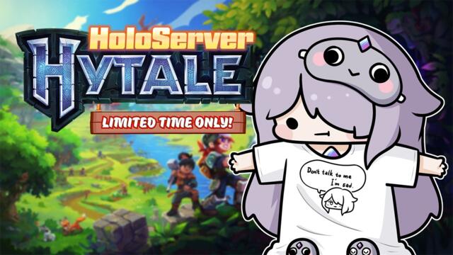 【HYTALE 】Late night (for Biboo) gaming will she eepy