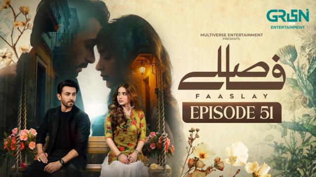 Faaslay Episode 51 (Subtitles) 10th April 2026 | Ali Ansari - Saboor Aly | Green TV Entertainment