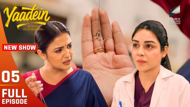 Will Dr. Srishti Decode Dr. Vaani’s Pendant? | Yaadein | Full Episode 5 | Iqbal Khan, Gulki Joshi