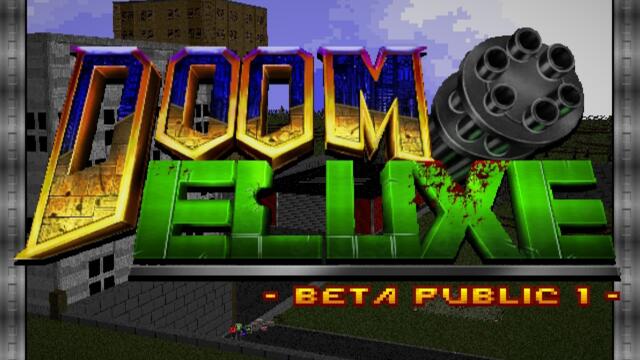 Doom Deluxe: Public Beta 1 RELEASE TRAILER