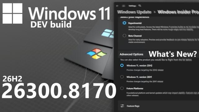 Windows 11 Dev Build 26300.8170 (26H2): What's New?
