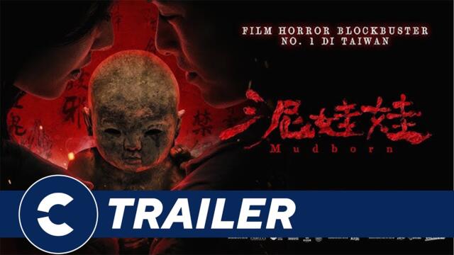 Official Trailer MUDBORN 泥娃娃 - Cinépolis Indonesia