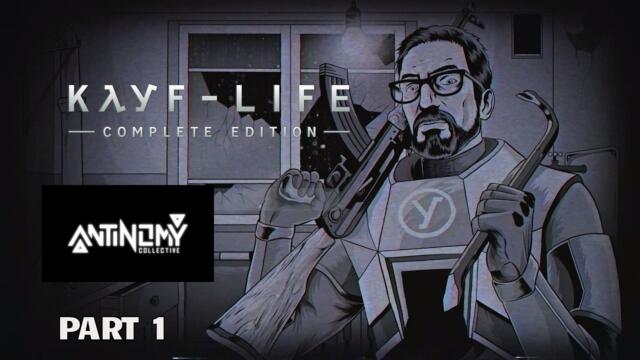 KAYF-LIFE: Complete Edition | Full Walkthrough | Part 1