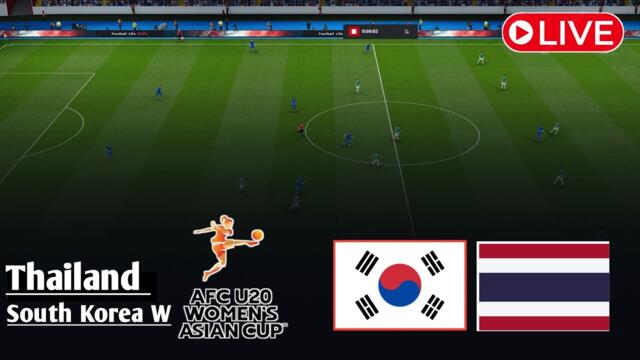 LIVE: Thailand U20 vs South Korea U20 Women | AFC U20 Women Asian Cup 2026| Watch efootball Gameplay