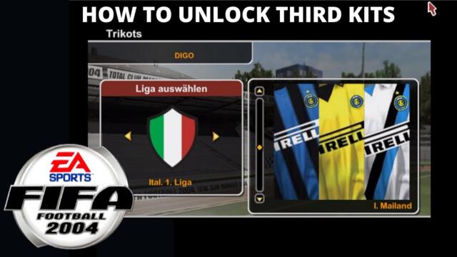 [TUTORIAL] FIFA 2004  PC - How To Unlock Third Kits