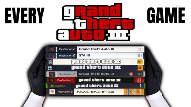 I Unboxed Every GRAND THEFT AUTO 3 Game EVER