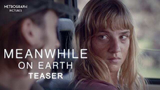 MEANWHILE ON EARTH - Teaser