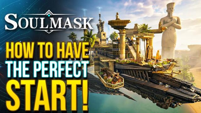 How To Have The Perfect Start in Soulmask 1.0: Shifting Sands
