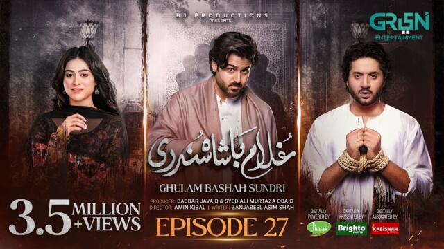 Ghulam Bashah Sundri Ep 27 (Subtitles) 13 Apr 26 | Sponsored by Brighto, Jhalak & Kabishah Mela Care
