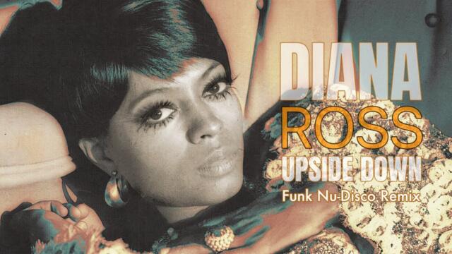 Diana Ross - Upside Down (Funk Nu-Disco Remix)