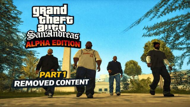 GTA San Andreas Alpha Edition - Missions 1&2 - Big Smoke, Sweet & Kendl & Ryder [Removed Content]