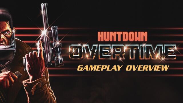Huntdown: Overtime | Gameplay Overview Trailer