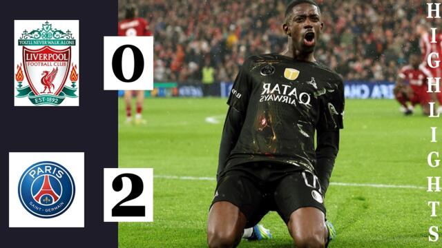 PSG vs Liverpool 2-0 Highlights | Dembélé Double Sends PSG Through