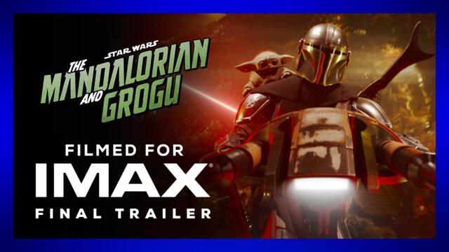 Star Wars: The Mandalorian and Grogu | Final Trailer | Filmed For IMAX®
