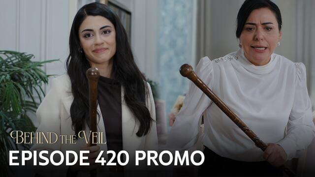 Gelin 420.Bölüm Fragmanı | Behind the Veil Episode 420 Promo
