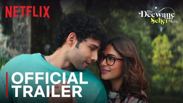 Do Deewane Seher Mein | Official Trailer | Siddhant Chaturvedi, Mrunal Thakur | Netflix India