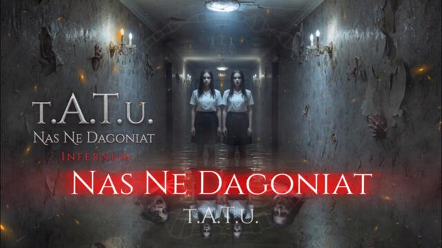 t.A.T.u. - Nas Ne Dagoniat [Epic Dark Techno] [INFERNUM]