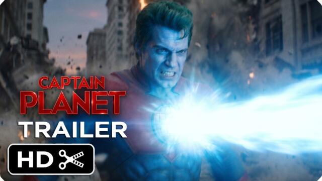 Captain Planet – (2026) Trailer | Henry Cavill | Live-Action Movie - Concept