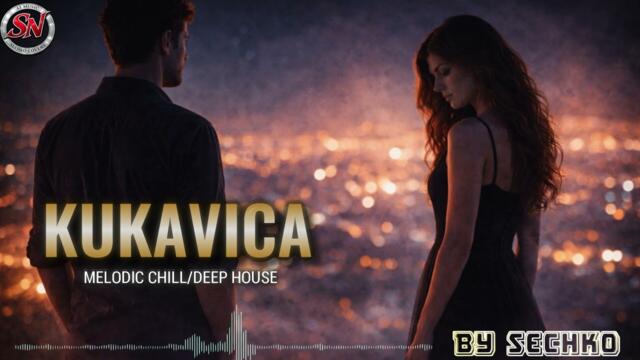 Kukavica | CECA | Melodic Chill / Deep House Cover (Emotional Balkan Version)