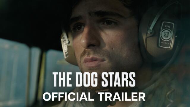 The Dog Stars | Official Trailer
