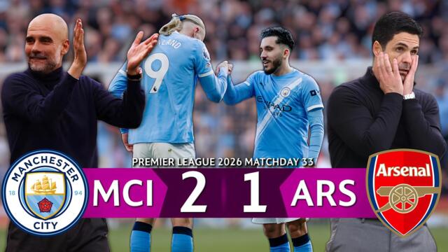 INSANE TITLE RACE CLASH 😱 Manchester City vs Arsenal 2-1 | Premier League 2026 Highlights
