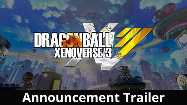 DRAGON BALL XENOVERSE 3 - Announcement Trailer