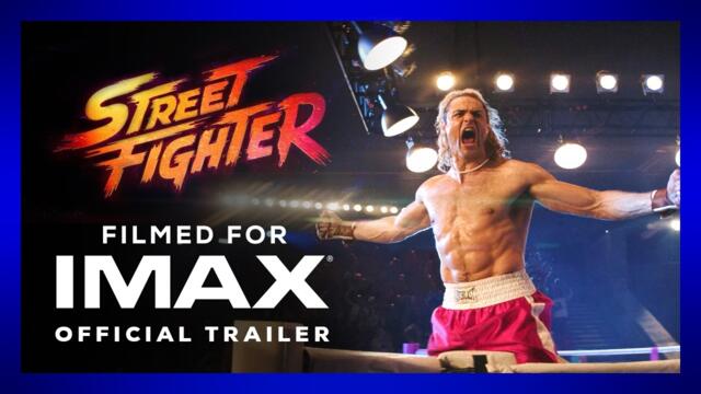 Street Fighter | Official Trailer | Filmed For IMAX®
