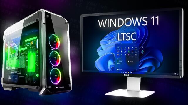 The Last OG Windows. Windows 11 LTSC Review