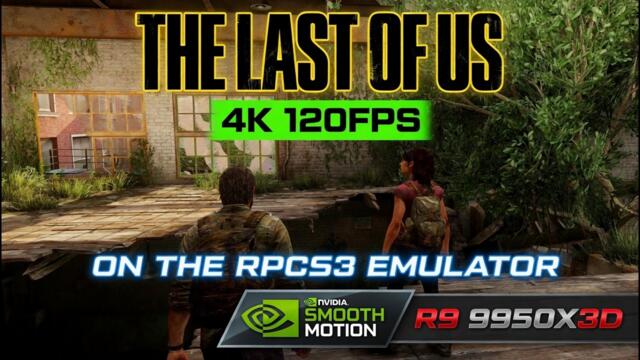 The Last Of Us at 4K 120FPS on RPCS3 - Looks Insanely Good in 2026!
