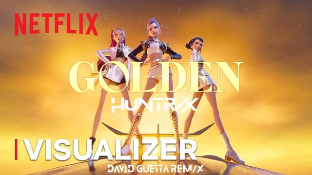 KPop Demon Hunters | "Golden" - The David Guetta Remix | Netflix