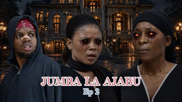 JUMBA LA MAAJABU I Episode 2 I