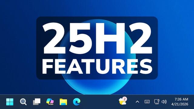 Enable All New Features in Windows 11 25H2 Huge Spring 2026 Update (KB5083631)