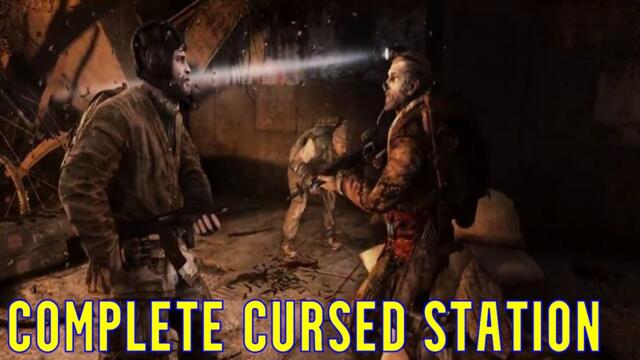 How to Complete Cursed Station in Metro 2033 Redux