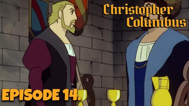 CHRISTOPHER COLUMBUS – Episode 14 | The Inquisition Arrests Him… and a Duke Helps | Full Episode