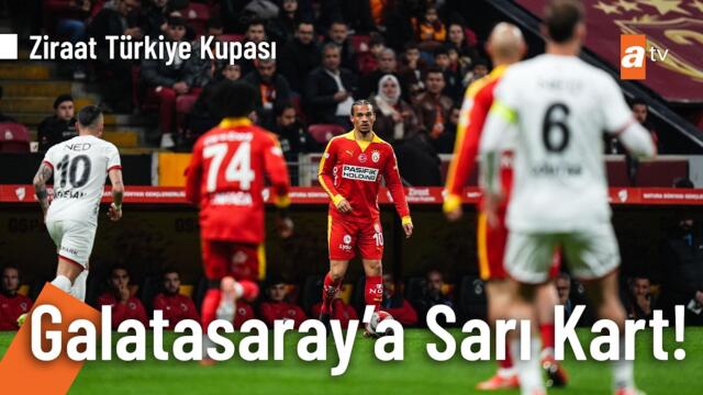 Galatasaray ilk dakikalarda sarı kart gördü - Galatasaray 0-0 Gençlerbirliği | Ziraat Türkiye Kupası