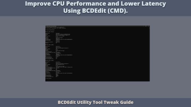 Improve CPU Performance & Lower Latency Using BCDEdit Command Tool | BCDEdit Guide (With BGM)
